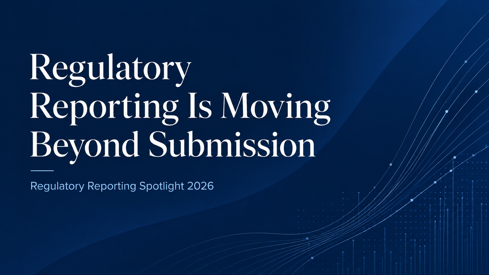 Regulatory Reporting Spotlight