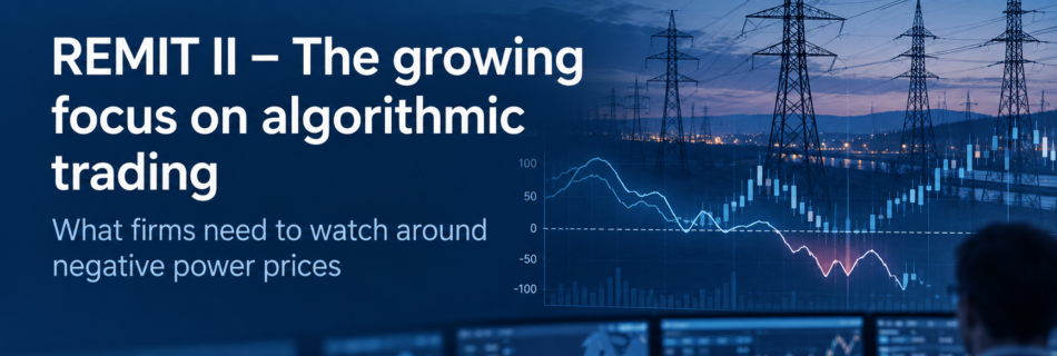 REMIT II – The growing focus on algorithmic trading